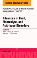 Advances in fluid, electrolyte, and acid-base disorders, an issue of veteri | 0:e upplagan