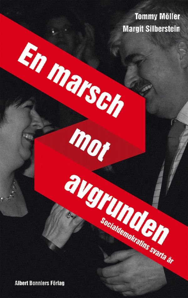 En marsch mot avgrunden : socialdemokratins svarta år | 0:e upplagan