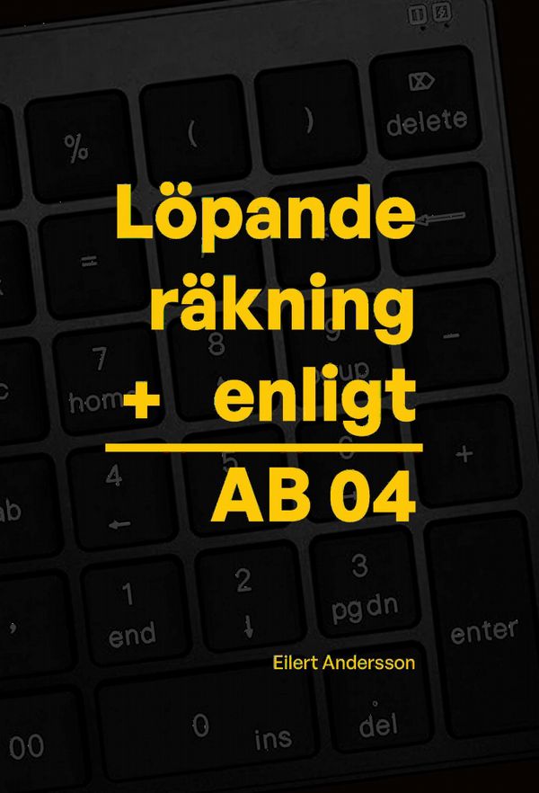Löpande räkning enligt AB 04 | 0:e upplagan