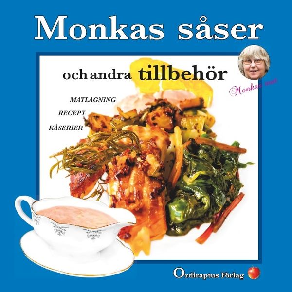 Monkas såser : och andra tillbehör | 1:a upplagan
