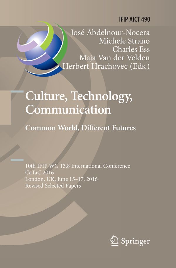 Culture, Technology, Communication. Common World, Different Futures | 1:a upplagan