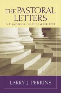 Pastoral letters - a handbook on the greek text | 0:e upplagan