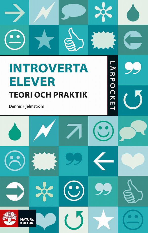 Lärpocket Introverta elever : - teori och praktik | 1:a upplagan