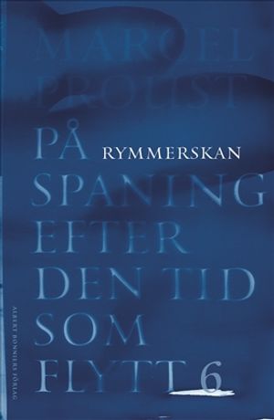 På spaning efter den tid som flytt. VI : Rymmerskan