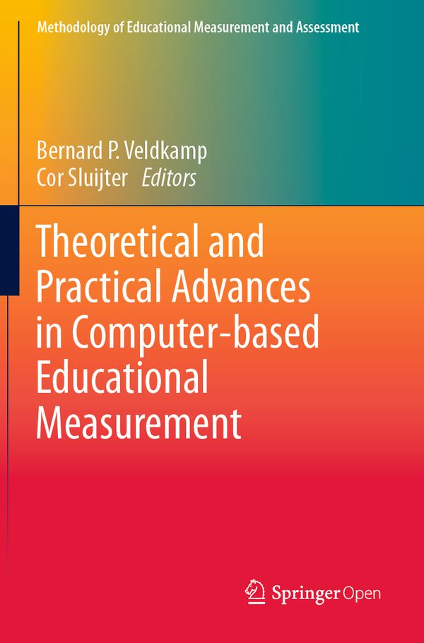 Theoretical and Practical Advances in Computer-based Educational Measurement | 1:a upplagan