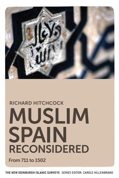 Muslim Spain Reconsidered | 0:e upplagan
