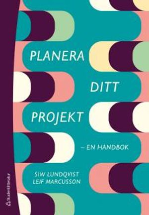 Planera ditt projekt : - en handbok |  2:e upplagan