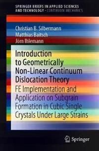 Introduction to Geometrically Non-Linear Continuum Dislocation Theory