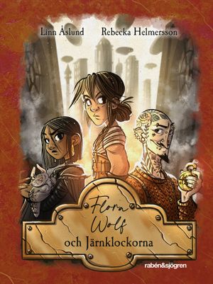 Flora Wolf och Järnklockorna |  2:e upplagan