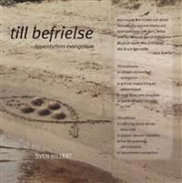 Till befrielse : öppenhetens evangelium | 0:e upplagan