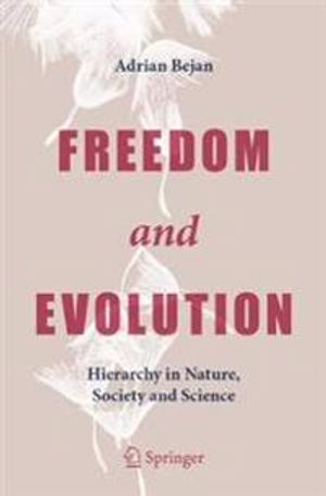 Freedom and Evolution: Hierarchy in Nature, Society and Science | 1:a upplagan