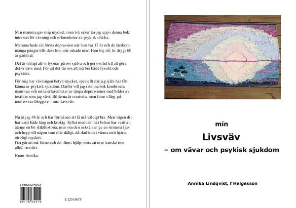 Min livsväv : om vävar och psykisk sjukdom | 1:a upplagan