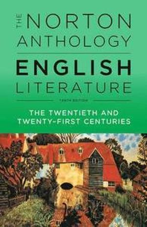 The Norton Anthology of English Literature  The Twentieth and Twenty-first Centuries