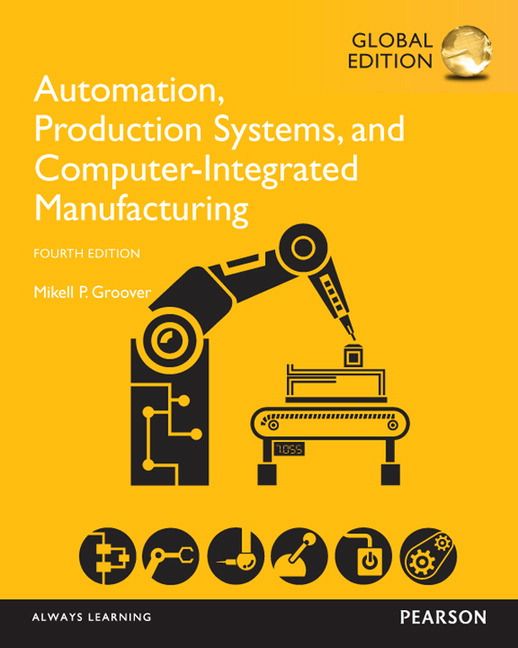 Automation, Production Systems, and Computer-Integrated Manufacturing, Global Edition | 4:e upplagan
