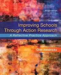 Improving Schools Through Action Research | 4:e upplagan