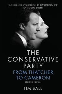 The Conservative Party: From Thatcher to Cameron, 2nd Edition | 1:a upplagan