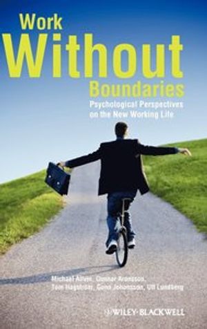 Work Without Boundaries: Psychological Perspectives on the New Working Life | 1:a upplagan