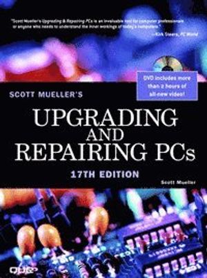 Upgrading and Repairing PCs | 17:e upplagan