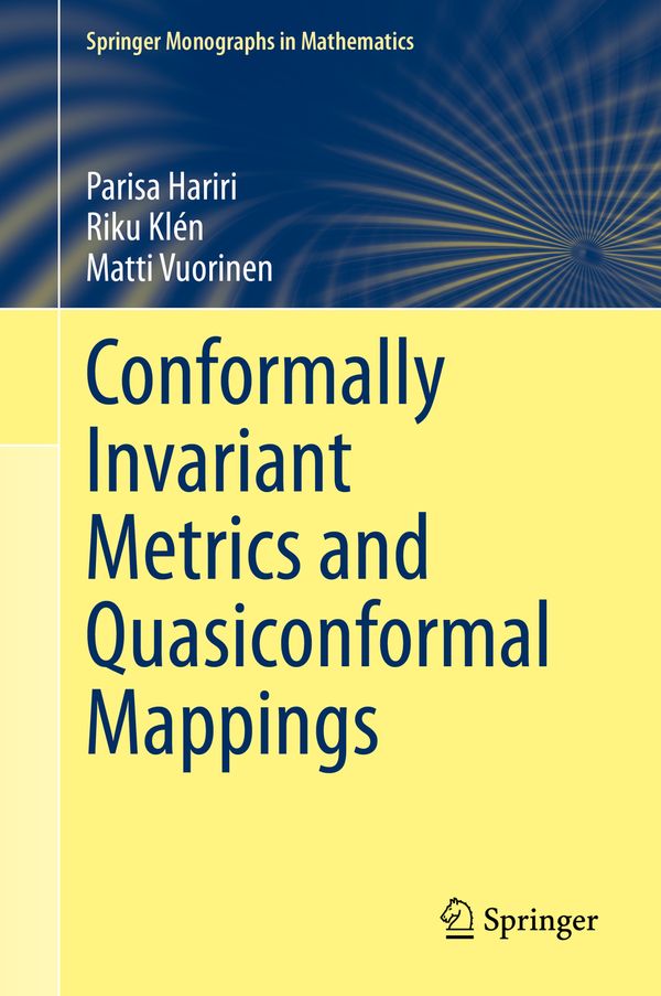Conformally Invariant Metrics and Quasiconformal Mappings | 1:a upplagan
