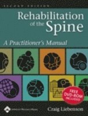 Rehabilitation of the spine - a practitioners manual