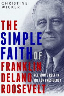 Simple faith of franklin delano roosevelt