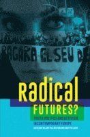 Radical futures? Youth, Politics and Activism in Contemporary Europe