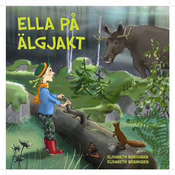 Ella på älgjakt | 1:a upplagan