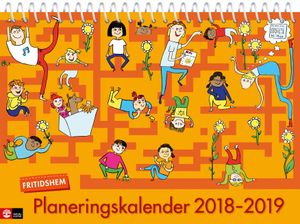 Fritidshem Planeringskalender 2018-2019 | 1:a upplagan