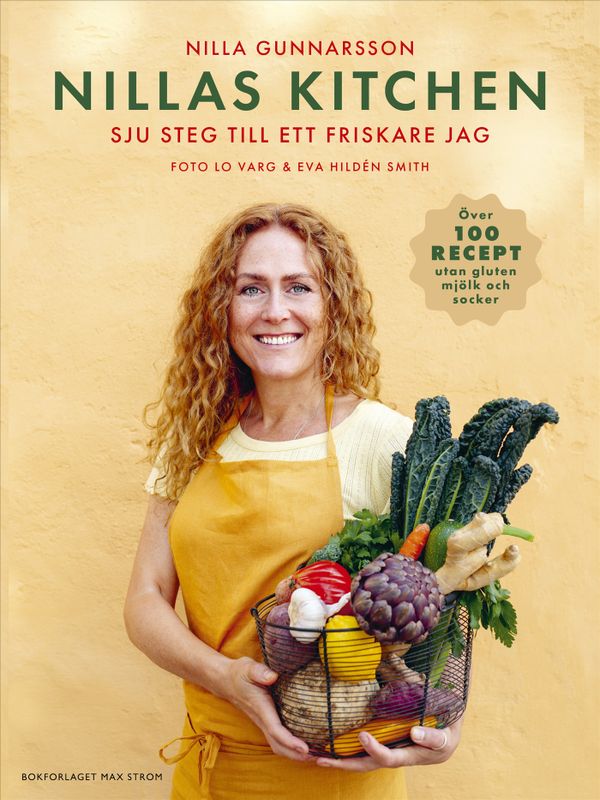 Nilla's Kitchen : Sju steg till ett friskare jag | 0:e upplagan