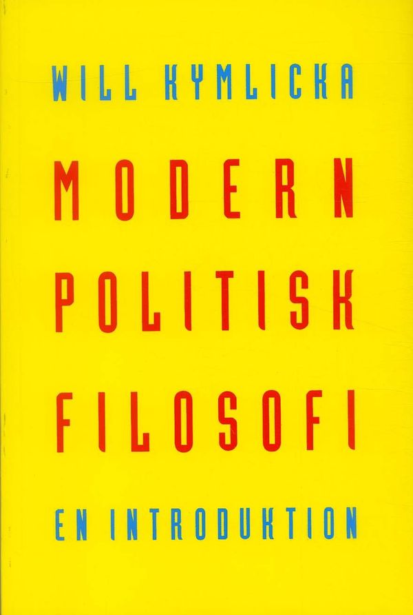 Modern politisk filosofi : En introduktion | 1:a upplagan