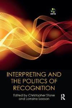 Interpreting and the Politics of Recognition | 1:a upplagan