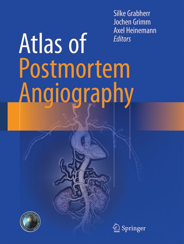 Atlas of Postmortem Angiography | 1:a upplagan
