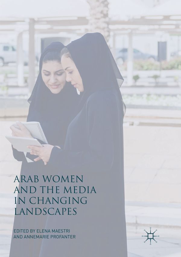 Arab Women and the Media in Changing Landscapes | 1:a upplagan