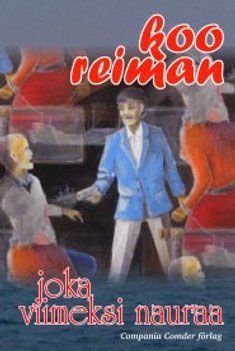 Joka viimeksi nauraa | 1:a upplagan