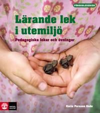 Lärande lek i utemiljö | 1:a upplagan