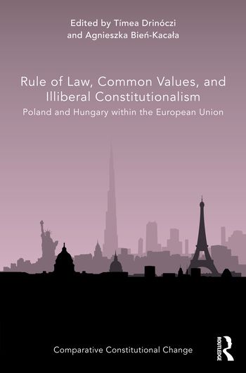 Rule of Law, Common Values, and Illiberal Constitutionalism | 1:a upplagan