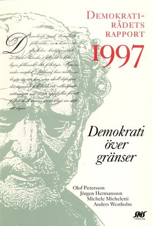 Demokrati över gränser Demokratirådets rapport 1997 | 1:a upplagan