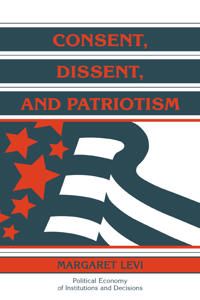 Consent, Dissent, and Patriotism | 0:e upplagan