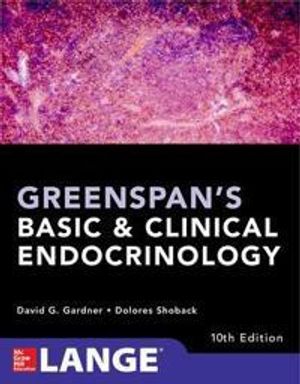 Greenspan's Basic and Clinical Endocrinology, Tenth Edition | 10:e upplagan