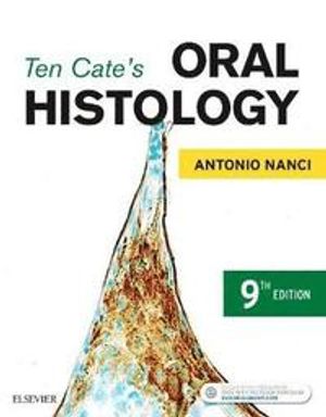 Ten cates oral histology - development, structure, and function | 9:e upplagan