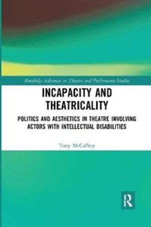 Incapacity and Theatricality | 1:a upplagan