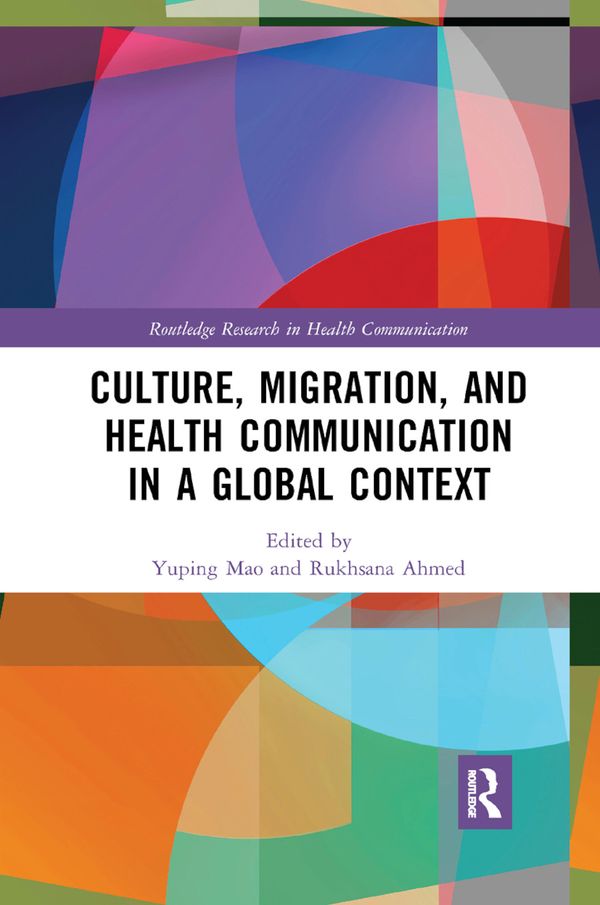 Culture, Migration, and Health Communication in a Global Context | 1:a upplagan