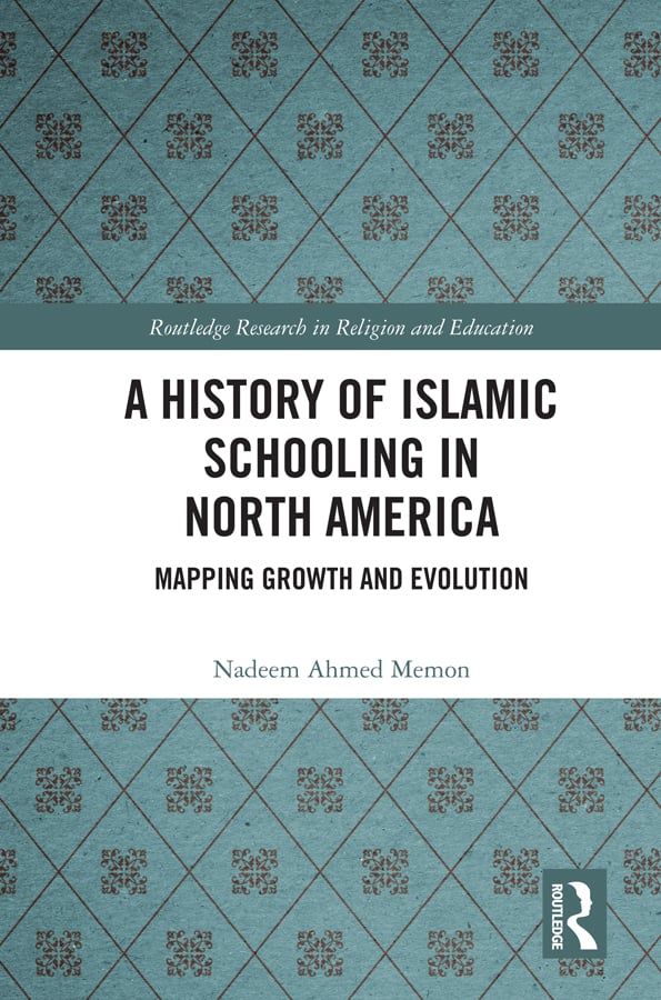 A History of Islamic Schooling in North America | 1:a upplagan
