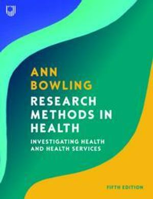 Research Methods in Health: Investigating Health and Health Services | 5:e upplagan