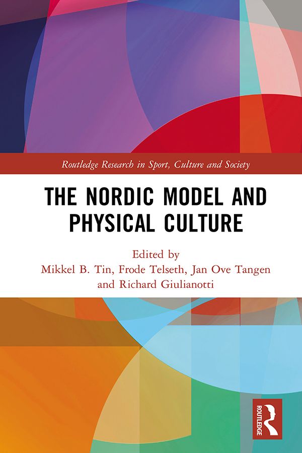 The Nordic Model and Physical Culture | 1:a upplagan