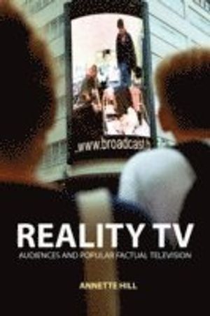 Reality tv - factual entertainment and television audiences