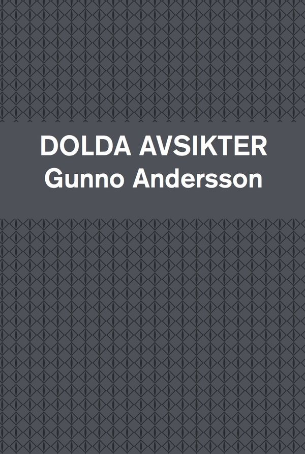 Dolda avsikter | 0:e upplagan