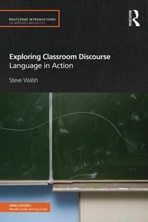 Exploring classroom discourse - language in action