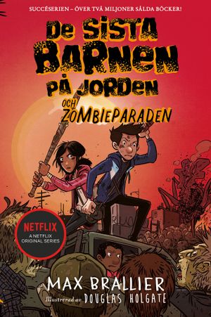 De sista barnen på jorden och zombieparaden | 1:a upplagan