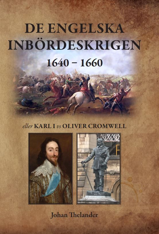 De engelska inbördeskrigen 1640 – 1660 eller Karl I vs Oliver Cromwell | 0:e upplagan